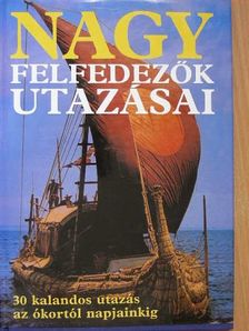 Bernard Stonehouse - Nagy felfedezők utazásai [antikvár]