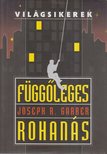 Joseph R. Garber - Függőleges rohanás [antikvár]