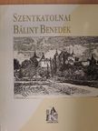 Bakk Pál - Szentkatolnai Bálint Benedek [antikvár]