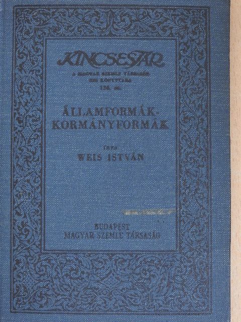 Weis István - Államformák - kormányformák [antikvár]