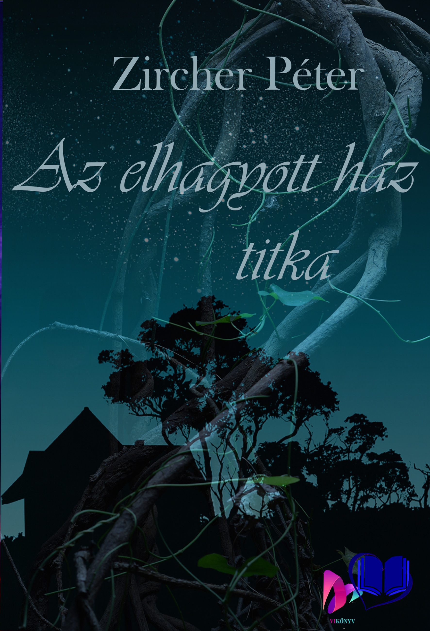 Péter Zircher - Az elhagyott ház titka [eKönyv: epub, mobi, pdf]