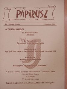 Dr. Békési Sándor - Papirusz 2004/2. [antikvár]