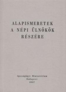 Dr. Lizák Tibor, Dr. Sieber Edit - Alapismeretek a népi ülnökök részére [antikvár]