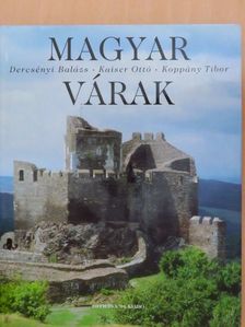 Dercsényi Balázs - Magyar várak [antikvár]