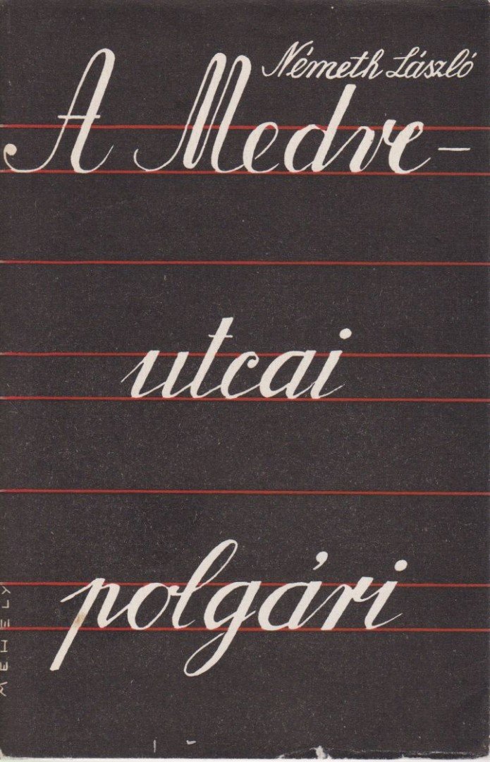 Németh László - A Medve-utcai polgári [antikvár]