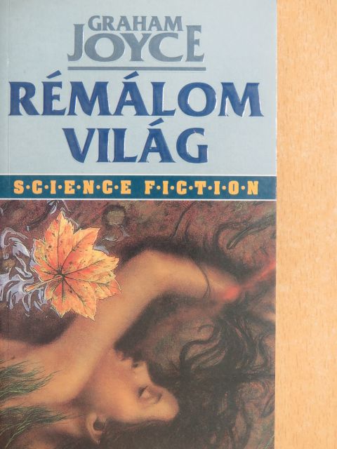 Graham Joyce - Rémálom világ [antikvár]
