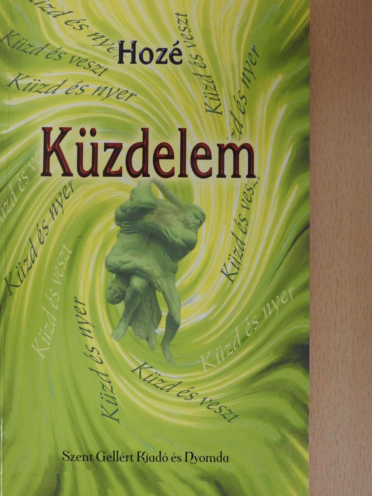 Hozé - Küzdelem (dedikált példány) [antikvár]