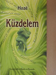 Hozé - Küzdelem (dedikált példány) [antikvár]