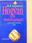 M. R. Kopmeyer - Hogyan lehetünk gazdagok? [antikvár]