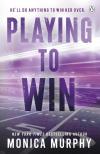 Monica Murphy - Playing To Win (The Players Series, Book 3)