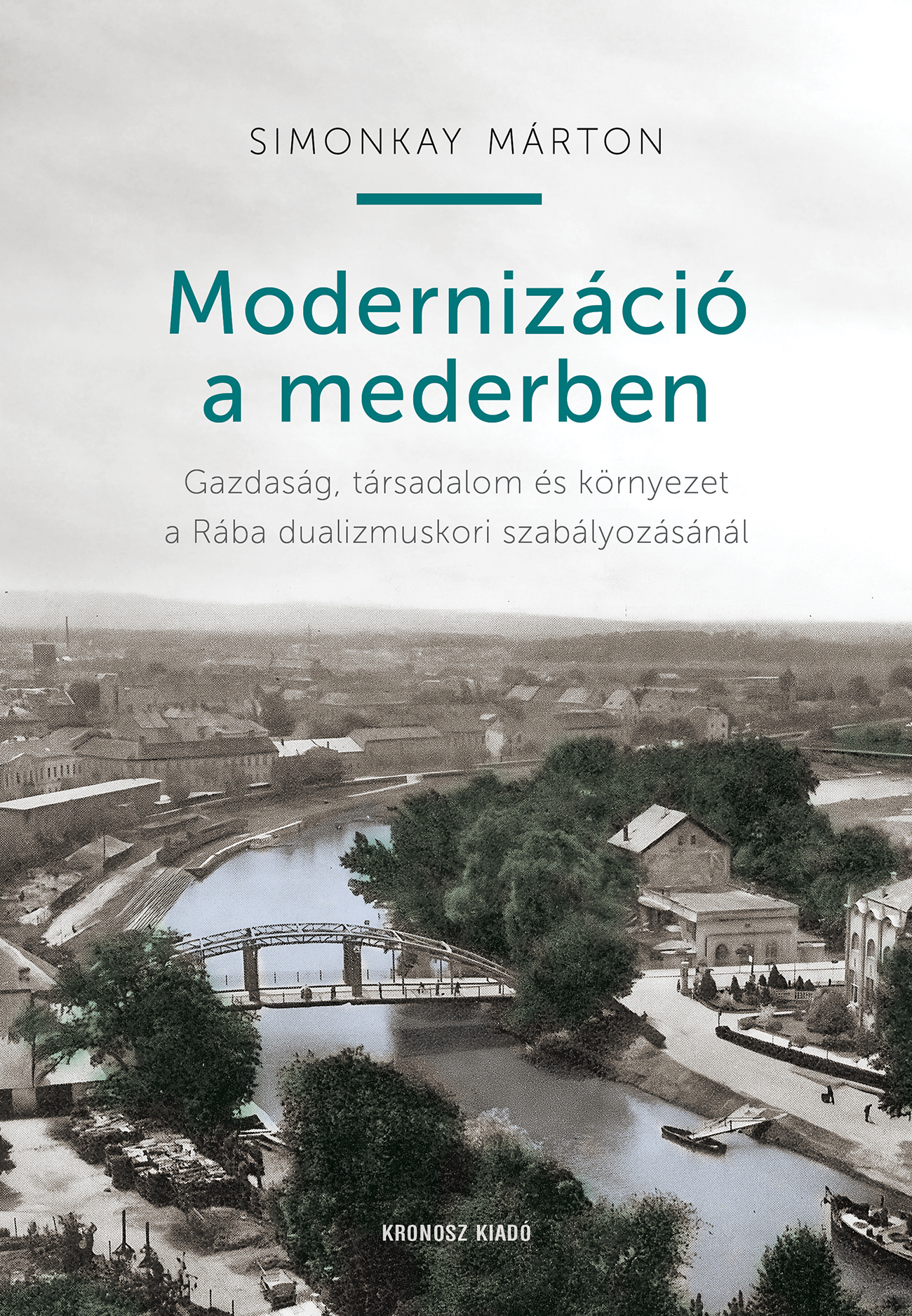 Simonkay Márton - Modernizáció a mederben