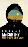 Cormac McCarthy - Nem vénnek való vidék