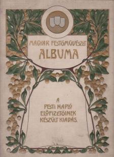 A magyar festőművészet albuma [antikvár]