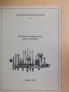 Bakk Miklós - Bodófalva telepítésének 100. évfordulója [antikvár]