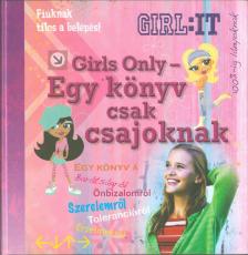 Girls Only - Egy könyv csak csajoknak [antikvár]
