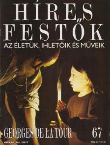 Rose, Stephen (főszerk.) - Híres festők 67 - Georges de la Tour [antikvár]