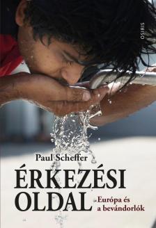Paul Scheffer - Érkezési oldal [antikvár]