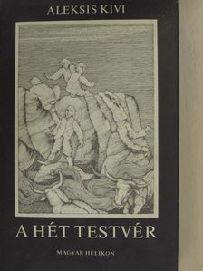 Aleksis Kivi - A hét testvér [antikvár]