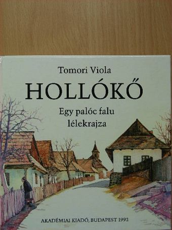 Tomori Viola - Hollókő [antikvár]