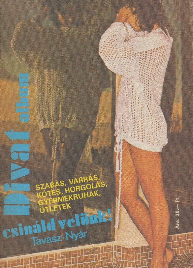 Divat album Csináld velünk! 1986 Tavasz-Nyár [antikvár]
