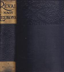 Révai Nagy lexikona VI. kötet (Dúc-Etele) [antikvár]