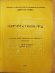 Dr. Bartha Jenő - Élettani gyakorlatok [antikvár]