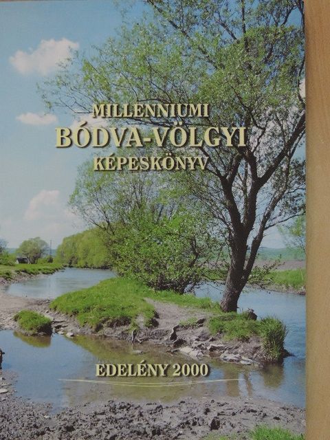 Hadobás Pál - Millenniumi bódva-völgyi képeskönyv [antikvár]