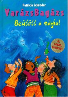 SCHRÖDER, PATRICIA - Beütött a mágia [antikvár]