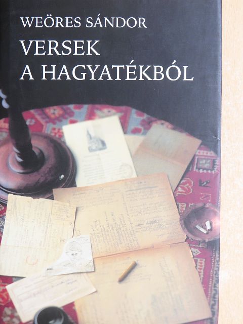 Weöres Sándor - Versek a hagyatékból [antikvár]