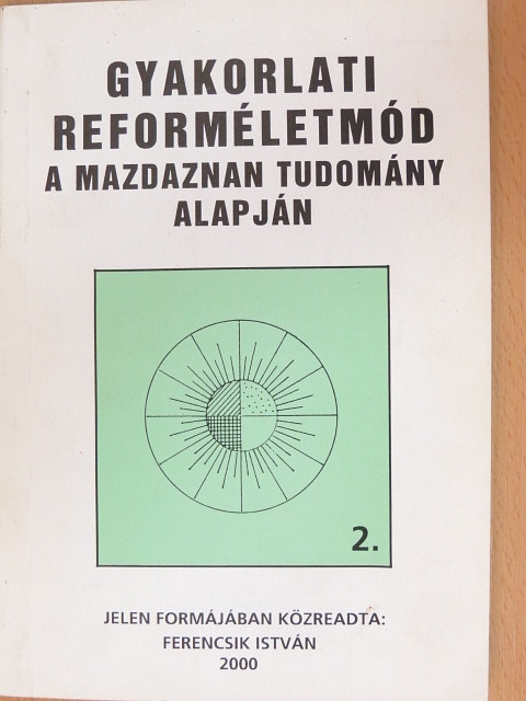 Ferencsik István - Gyakorlati reforméletmód 2. [antikvár]