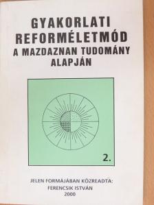 Ferencsik István - Gyakorlati reforméletmód 2. [antikvár]