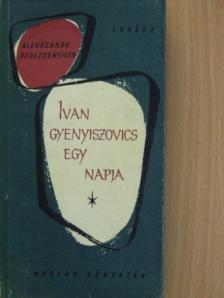 Alekszandr Szolzsenyicin - Ivan Gyenyiszovics egy napja [antikvár]