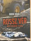 Barak Dávid - Rossz vér [antikvár]