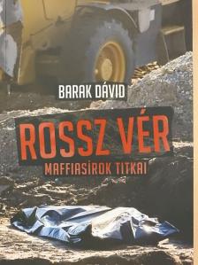 Barak Dávid - Rossz vér [antikvár]