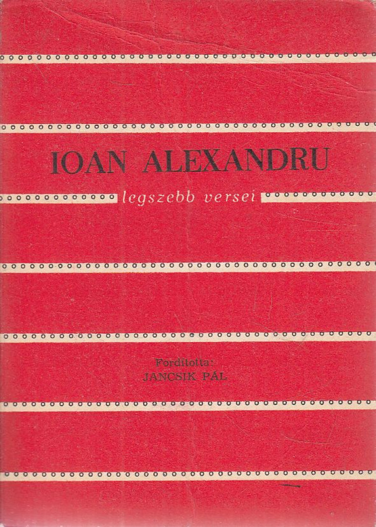 Alexandru, Ioan - Ioan Alexandru legszebb versei [antikvár]