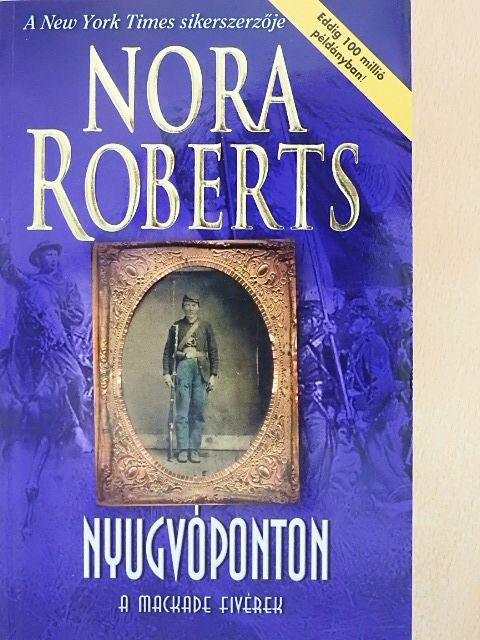 Nora Roberts - Nyugvóponton [antikvár]