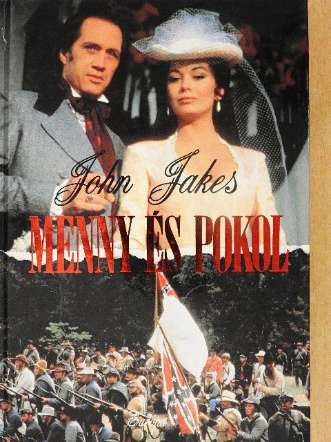 John Jakes - Menny és pokol [antikvár]