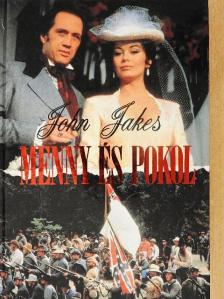 John Jakes - Menny és pokol [antikvár]