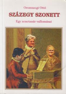 Oromszegi Ottó - Százegy szonett (dedikált) [antikvár]