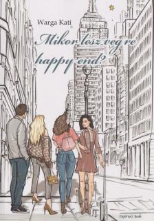Warga Kati - Mikor lesz végre happy end? [antikvár]