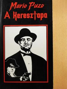 Mario Puzo - A Keresztapa [antikvár]