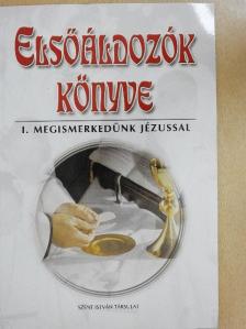 Dr. Rédly Elemér - Elsőáldozók könyve I. [antikvár]