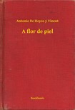 De Hoyos y Vinent Antonio - A flor de piel [eKönyv: epub, mobi]