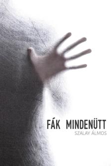 Szalay Álmos - Fák mindenütt - ÜKH 2017