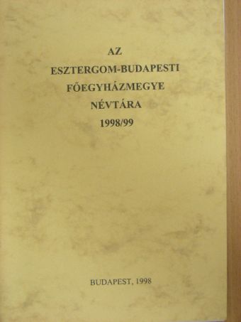 Paskai László - Az Esztergom-Budapesti Főegyházmegye névtára 1998/99 [antikvár]