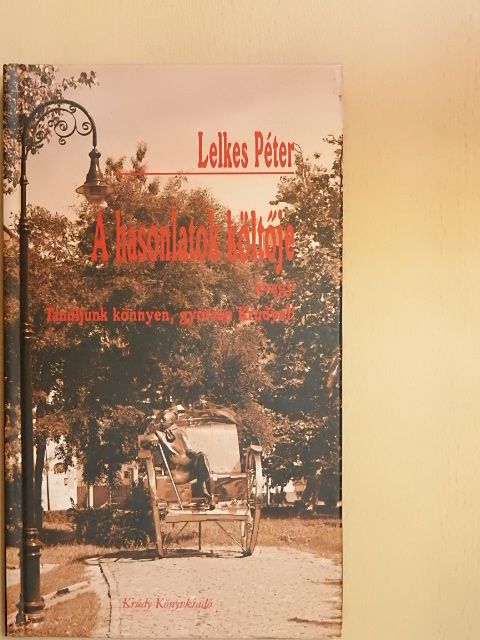 Lelkes Péter - A hasonlatok költője [antikvár]