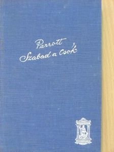 Ursula Parrott - Szabad a csók [antikvár]