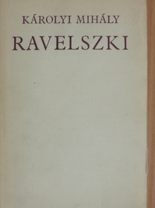 Károlyi Mihály - Ravelszki [antikvár]