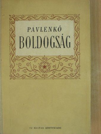 Pavlenko - Boldogság [antikvár]