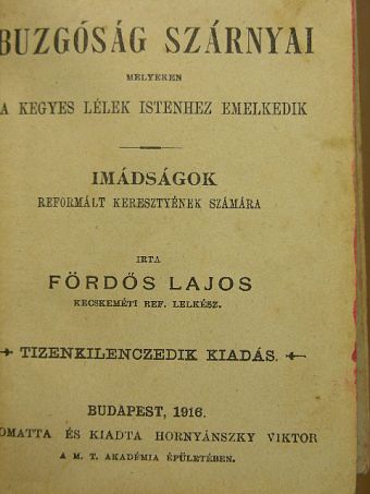 Fördős Lajos - Buzgóság szárnyai [antikvár]